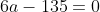 a^2+6a-135=0
