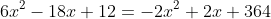 6x^2-18x+12=-2x^2+2x+364