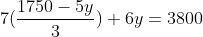 7(\frac{1750-5y}{3})+6y=3800