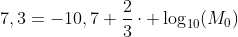 7,3=-10,7+frac{2}{3}cdot log_{10}(M_0)