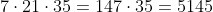 7cdot21cdot35=147cdot35=5145