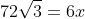 72sqrt{3}=6x+6sqrt{3}x