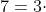 3\cdot 5^{2}\cdot 7=3\cdot 25\cdot 7=525