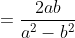 \cot \alpha =\frac{2ab}{{{a}^{2}}-{{b}^{2}}}