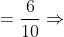 \bg_white =\frac{6}{10}\Rightarrow \frac{3}{5}