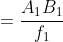 tan\alpha_{0} =\frac{A_{1}B_{1}}{f_{1}}