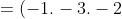 =(-1.-3.-2)^3\log 5.^5\log 2.^2\log 3