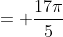 = frac{17pi}{5}