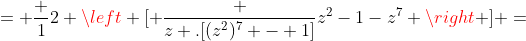 = frac {1}{2} left [ frac {z .[(z^2)^7 - 1]}{z^2-1}-z^7 ight ] =