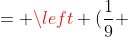 = left (frac{1}{9} + frac{3}{10} 
ight ) + left ( frac{17}{10} + frac{8}{9} 
ight ) =