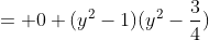 egin{align*} (x^{2}-1)(x^{2}-frac{1}{4}) &= 0\ (y^{2}-1)(y^{2}-frac{3}{4})&= 0 end{align*}