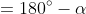\begin{align*} \beta &=180^{\circ}-\alpha \\ \alpha &=3(180^{\circ}-\alpha )+20^{\circ}\\ \alpha &=540^{\circ}-3\alpha+20^{\circ} \end{align*}