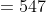 =547