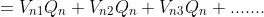 =V_{n1}Q_{n}+V_{n2}Q_{n}+V_{n3}Q_{n}+.......