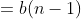b(n) =b(n-1)