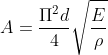 A= \frac{\pi ^{2}d}{4}\sqrt{\frac{E}{\rho }}