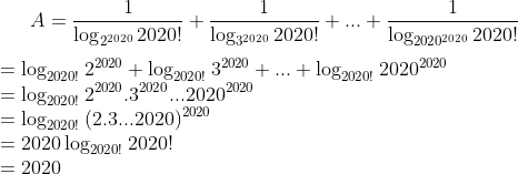 A=\frac{1}{\log_{2^{2020}}{2020!}}+\frac{1}{\log_{3^{2020}}{2020!}}+...+\frac{1}{\log_{2020^{2020}}{2020!}}\\\\ =\log_{2020!}{2^{2020}}+\log_{2020!}{3^{2020}}+...+\log_{2020!}{2020^{2020}}\\ =\log_{2020!}{2^{2020}.3^{2020}...2020^{2020}}\\ =\log_{2020!}{(2.3...2020)^{2020}}\\ =2020\log_{2020!}{2020!}\\ =2020\\