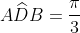 Awidehat{D}B=frac{pi}{3}