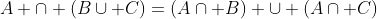 A cap (Bcup C)=(Acap B) cup (Acap C)