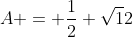 A = frac{1}{2} sqrt12