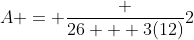A = frac {26 + 3(12)}{2}