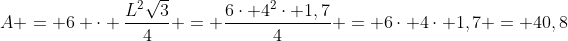 A = 6 cdot frac{L^{2}sqrt{3}}{4} = frac{6cdot 4^{2}cdot 1,7}{4} = 6cdot 4cdot 1,7 = 40,8