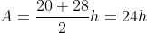 A=frac{20+28}{2}h=24h