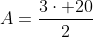A=frac{3cdot 20}{2}