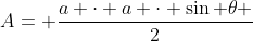 A= frac{a cdot a cdot sin 	heta }{2}