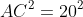 AC^{2}=20^{2}+15^{2}