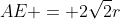 AE = 2sqrt{2}r