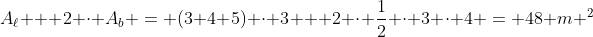 A_ell + 2 cdot A_b = (3+4+5) cdot 3 + 2 cdot frac{1}{2} cdot 3 cdot 4 = 48 m ^2