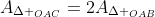 A_{Delta _{OAC}}=2A_{Delta _{OAB}}