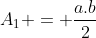 A_{1} = frac{a.b}{2}