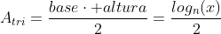 A_{tri}=frac{basecdot altura}{2}=frac{log_n(x)}{2}