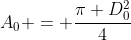 A_0 = frac{pi D_0^2}{4}