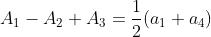 A_1-A_2+A_3 = \frac{1}{2}(a_1+a_4)