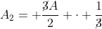 A_2= frac{cancel3A}{2} cdot frac{1}{cancel3}