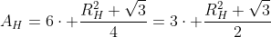 A_H=6cdot frac{R_H^2 sqrt3}{4}=3cdot frac{R_H^2 sqrt3}{2}