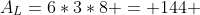 A_L=6*3*8 = 144 ; cm^2