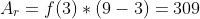 A_r=f(3)*(9-3)=309