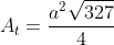 A_t=frac{a^2sqrt{327}}{4}+frac{a^2sqrt{3}}{4}