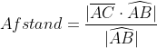 Afstand=\frac{|\overline{AC}\cdot \widehat{AB}|}{|\widehat{AB}|}