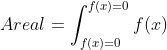 Areal=\int_{f(x)=0}^{f(x)=0}f(x)