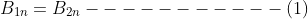 B_{1n}=B_{2n}-----------(1)