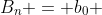 B_{n} = b_{0} + frac{(b_{1}+b_{n})n}{2}