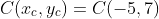 C(x_{c},y_{c})=C(-5,7)