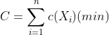 C=\sum_{i=1}^n c(X_i)(min)
