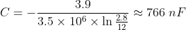 3.9 C= 3.5 x 106 x In 25 ~ 766 nF