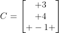 C=egin{bmatrix} 3\ 4\ -1 end{bmatrix}